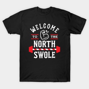 Welcome To The North Swole T-Shirt